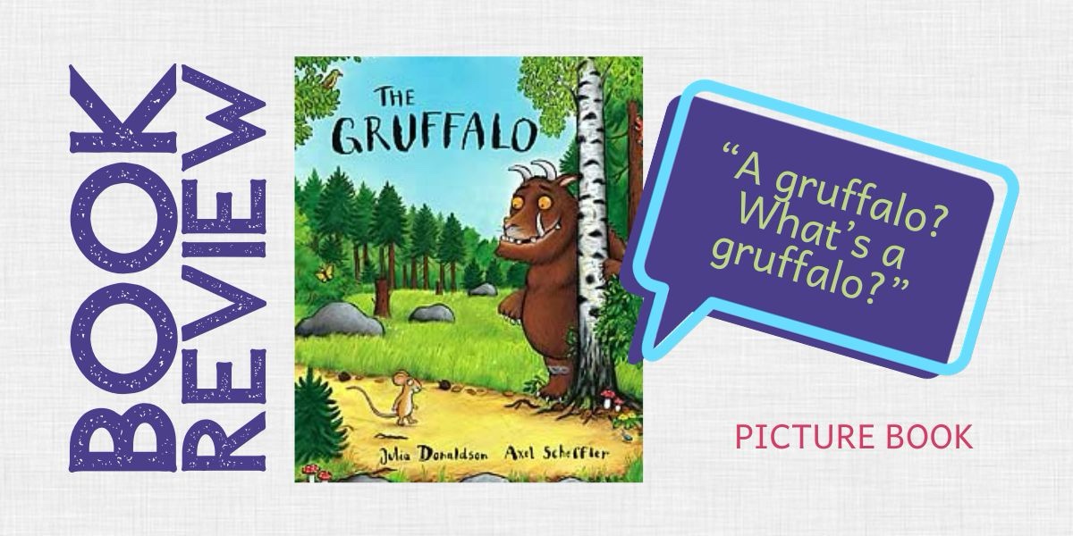 Book Review: The Gruffalo – K.A. Cummins